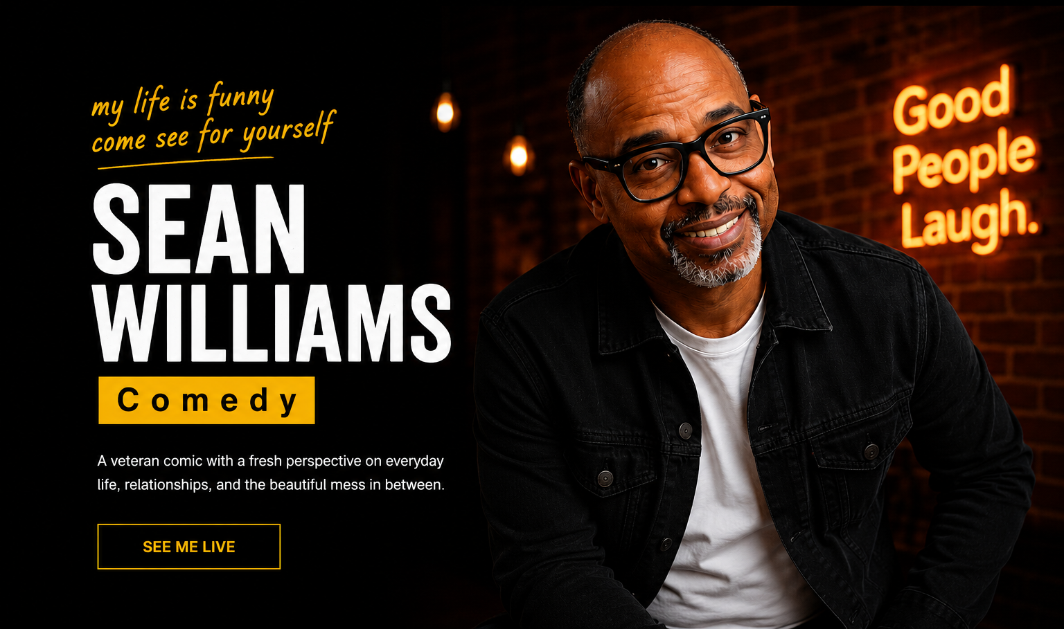 Sean Williams Comedy, my life is funny, come see for yourself